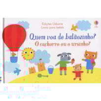 O CACHORRO OU O URSINHO : QUEM VOA DE BALÃOZINHO?