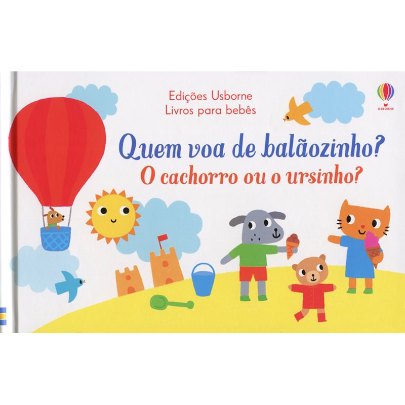 O CACHORRO OU O URSINHO : QUEM VOA DE BALÃOZINHO?