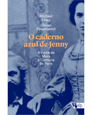 O caderno azul de jenny: a visita de marx à comuna de paris