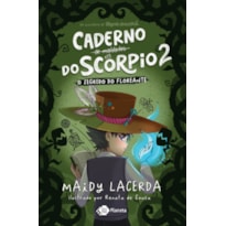 O CADERNO DE MALDADES DO SCORPIO 2 - O SEGREDO DO FLOREANTE: EDIÇÃO COMUM