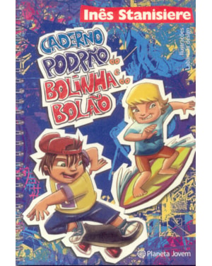 O CADERNO PODRÃO DO BOLINHA E DO BOLÃO