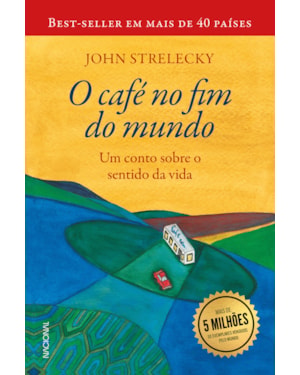 O CAFÉ NO FIM DO MUNDO: UM CONTO SOBRE O SENTIDO DA VIDA