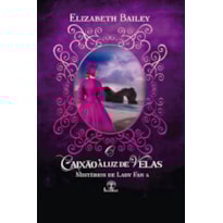 O CAIXÃO À LUZ DE VELAS (MISTÉRIOS DE LADY FAN - LIVRO 4)