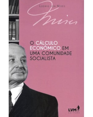 O CÁLCULO ECONÔMICO EM UMA COMUNIDADE SOCIALISTA