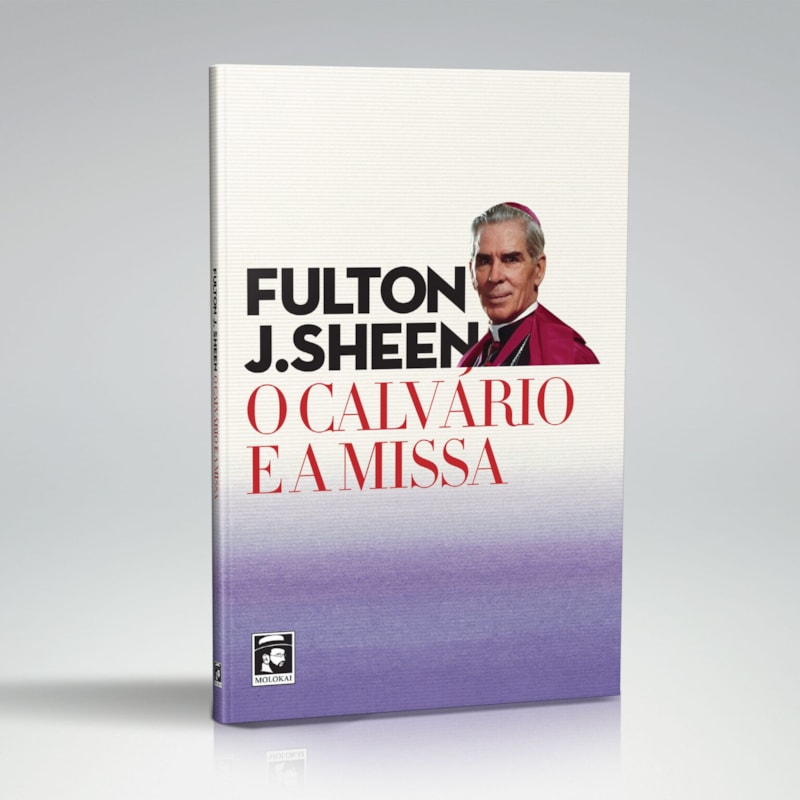 O CALVÁRIO E A MISSA