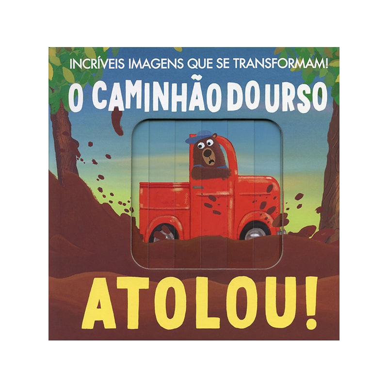 O CAMINHÃO DO URSO ATOLOU!