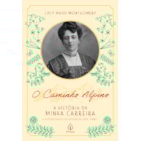 O CAMINHO ALPINO: A HISTÓRIA DA MINHA CARREIRA