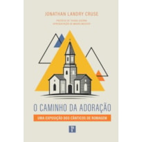 O CAMINHO DA ADORAÇÃO