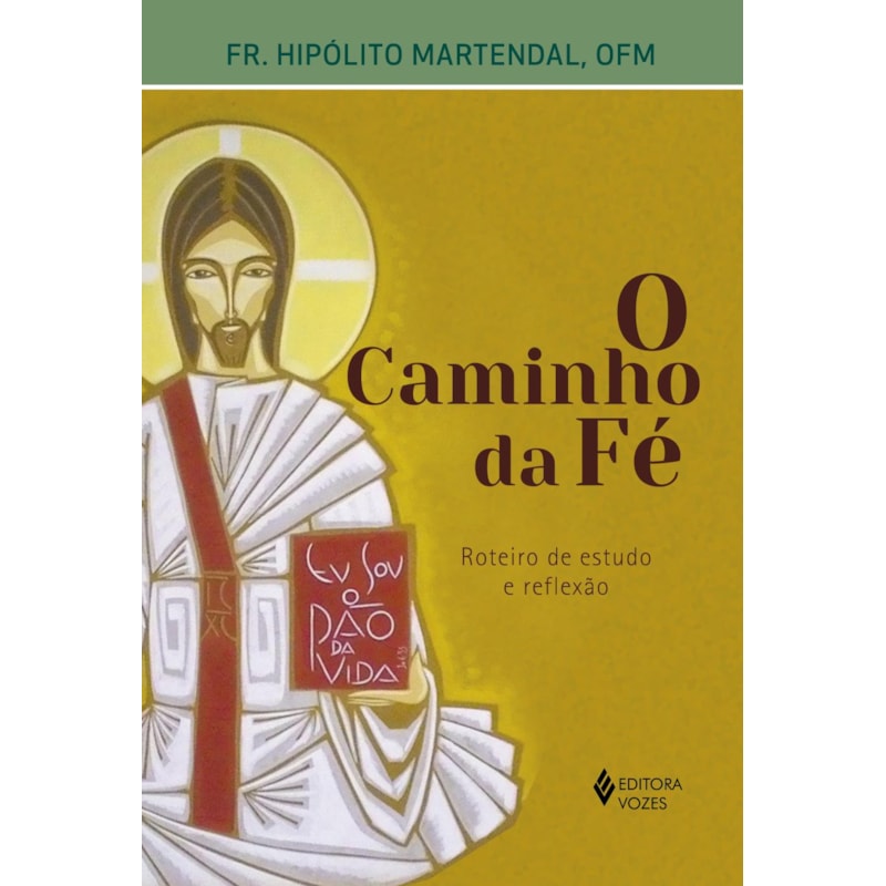O CAMINHO DA FÉ: ROTEIRO DE ESTUDO E REFLEXÃO