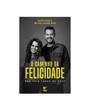 O caminho da felicidade: não esta longe de você