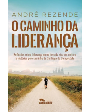 O CAMINHO DA LIDERANÇA
