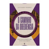 O CAMINHO DA OBEDIÊNCIA
