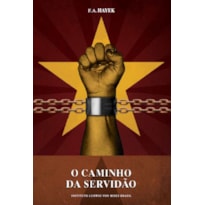 O CAMINHO DA SERVIDÃO O CAMINHO DA SERVIDÃO
