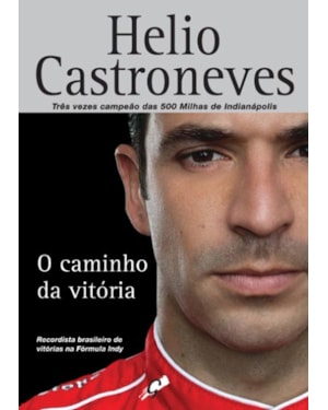 O caminho da vitória: três vezes campeão das 500 milhas de indianápolis