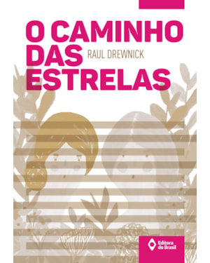 O CAMINHO DAS ESTRELAS