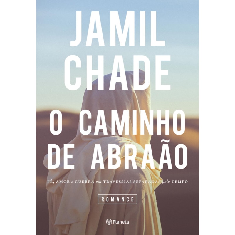 O CAMINHO DE ABRAÃO: FÉ, AMOR E GUERRA EM TRAVESSIAS SEPARADAS PELO TEMPO