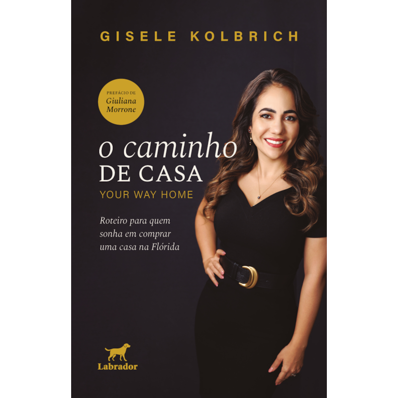 O CAMINHO DE CASA (YOUR WAY HOME): ROTEIRO PARA QUEM SONHA EM COMPRAR UMA CASA NA FLORIDA