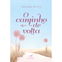 O CAMINHO DE VOLTA