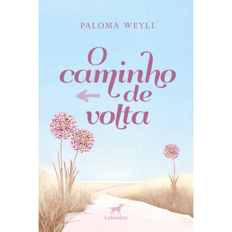 O CAMINHO DE VOLTA