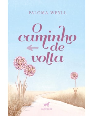 O CAMINHO DE VOLTA