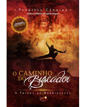 O CAMINHO DO BUSCADOR: A TRILHA DO BODHISATTVA