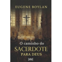 O CAMINHO DO SACERDOTE PARA DEUS