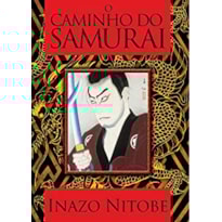 O CAMINHO DO SAMURAI