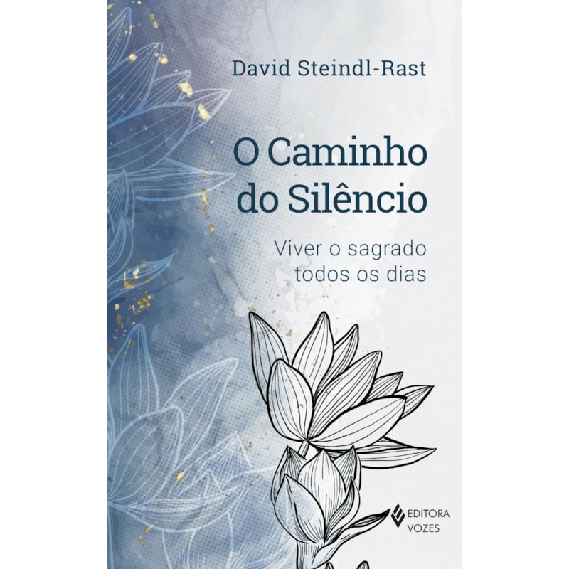 O CAMINHO DO SILÊNCIO: VIVER O SAGRADO TODOS OS DIAS