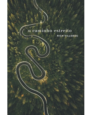 O CAMINHO ESTREITO