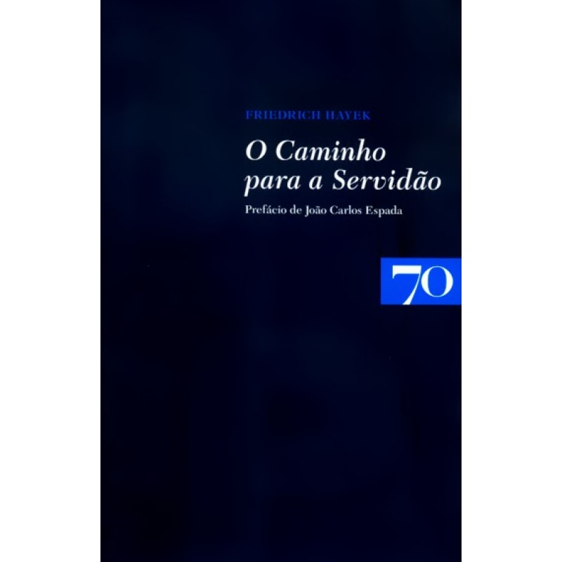 O caminho para a servidão