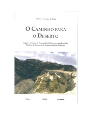 O CAMINHO PARA O DESERTO