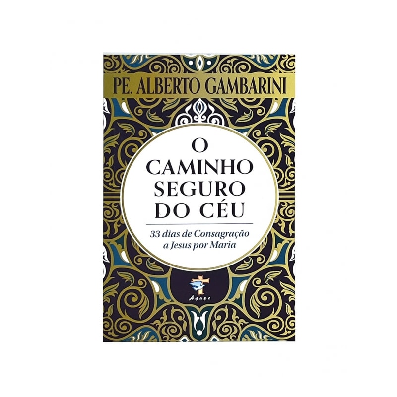 O CAMINHO SEGURO DO CÉU
