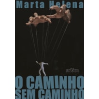 O CAMINHO SEM CAMINHO