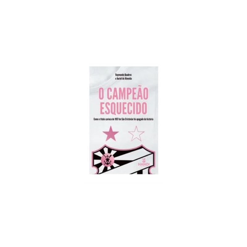 O CAMPEÃO ESQUECIDO