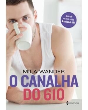 O CANALHA DO 610