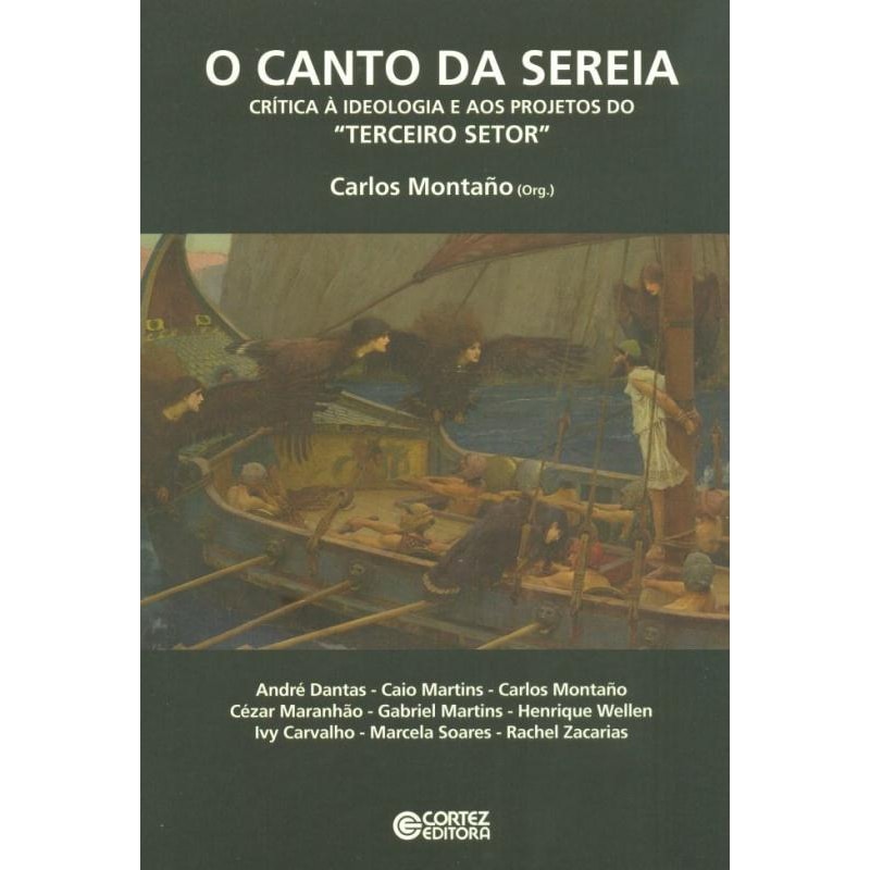 O CANTO DA SEREIA: CRÍTICA À IDEOLOGIA E AOS PROJETOS DO "TERCEIRO SETOR"
