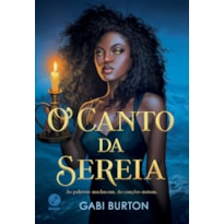 O CANTO DA SEREIA (VOL. 1 MAGIA DA SEREIA)