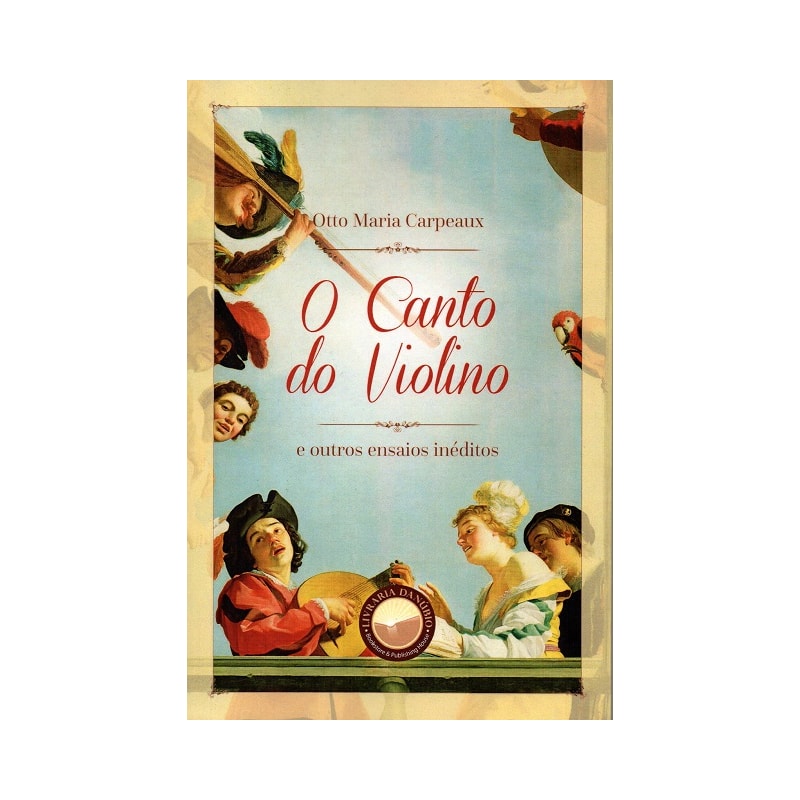 O CANTO DO VIOLINO E OUTROS ENSAIOS