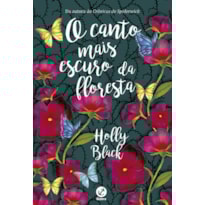 O CANTO MAIS ESCURO DA FLORESTA