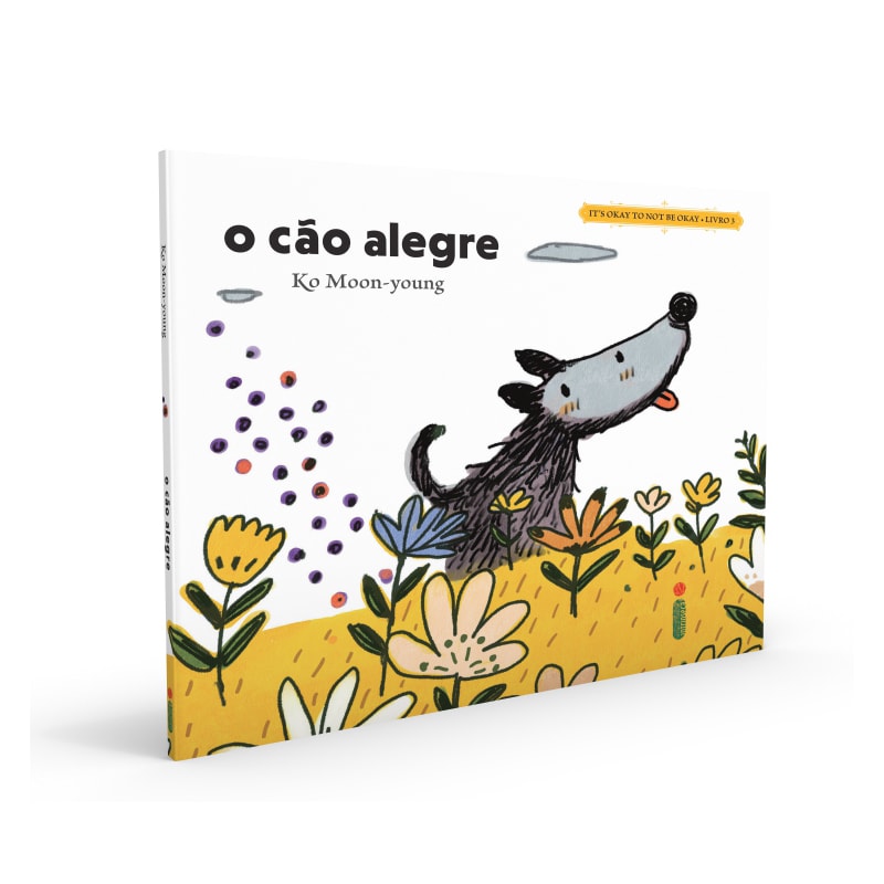 O CÃO ALEGRE: COLEÇÃO IT'S OKAY TO NOT BE OKAY - LIVRO 3