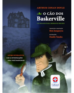 O CÃO DOS BASKERVILLE: UM DESAFIO PARA SHERLOCK HOLMES - LIVRO INTERATIVO COM 11 INVESTIGAÇÕES PARA VOCÊ PARTICIPAR