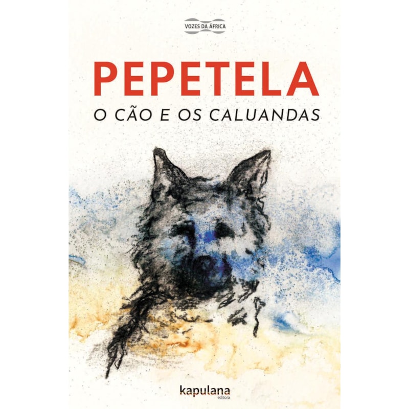 O CÃO E OS CALUANDAS