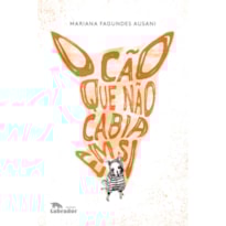 O CÃO QUE NÃO CABIA EM SI