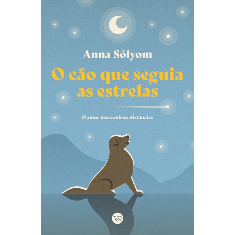 O CÃO QUE SEGUIA AS ESTRELAS: O AMOR NÃO CONHECE DISTÂNCIAS