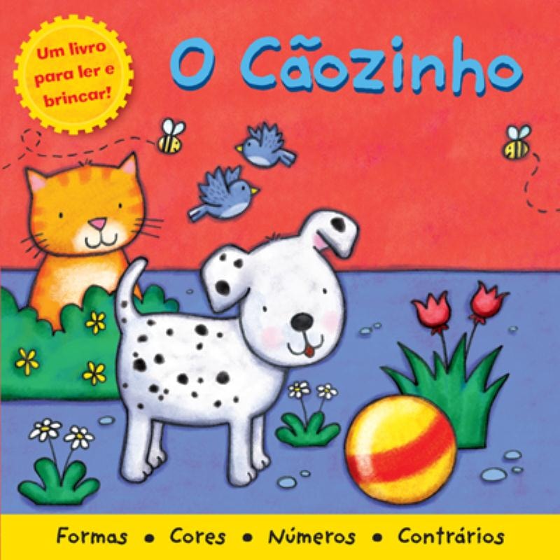 O CÃOZINHO : LER E BRINCAR