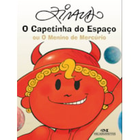 O CAPETINHA DO ESPAÇO: OU O MENINO DE MERCÚRIO