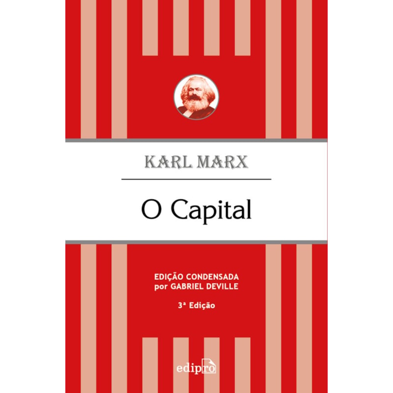 O CAPITAL - KARL MARX