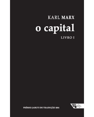 O capital [livro 1]: crítica da economia política. o processo de produção do capital