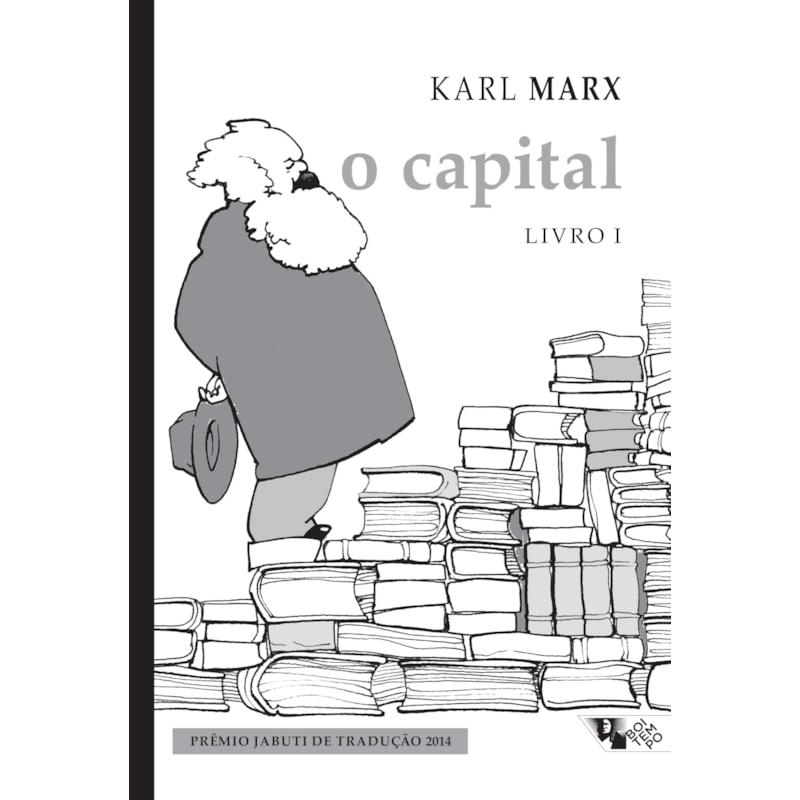 O Capital [Livro 1] (Nova edição!): crítica da economia política: o processo de produção do capital