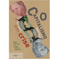 O CAPITALISMO EM CRISE
